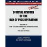 CIA Official History of the Bay of Pigs Invasion, Volume IV: The Taylor Committee Investigation of the Bay of Pigs