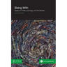 Being with: Essays in Poetics, Ecology, and the Senses