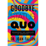 Goodbye, Status Quo: Reimagining the Landscape of Innovation