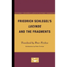Friedrich Schlegel's Lucinde and the Fragments