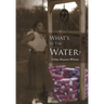 What's in the Water: Fannie, a Legacy of Love