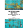 Impeccability and Temptation: Understanding Christ's Divine and Human Will