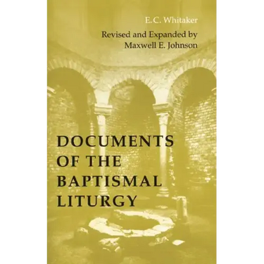 Documents of the Baptismal Liturgy