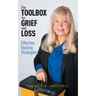 The Toolbox for Grief and Loss: Effective Healing Strategies