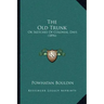 The Old Trunk: Or Sketches Of Colonial Days (1896)