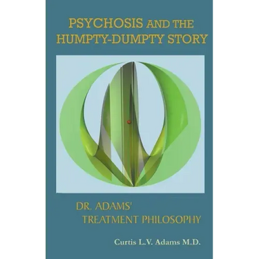 Psychosis and the Humpty-Dumpty Story