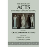 The Book of Acts in Its Graeco-Roman Setting