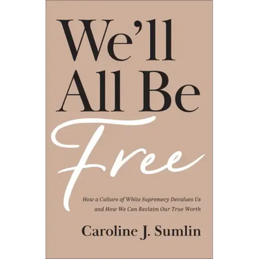 We'll All Be Free