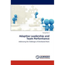 Adaptive Leadership and Team Performance