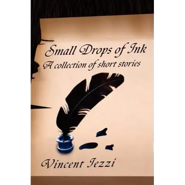 Small Drops of Ink: A Collection of Short Stories