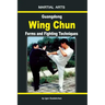 Guangdong Wing Chun - Forms and Fighting Techniques