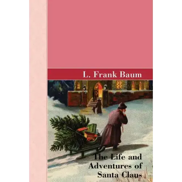 The Life and Adventures of Santa Clause