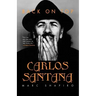 Carlos Santana: Back on Top