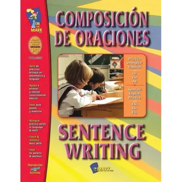 Composicion de Oraciones: Primer a Tercer Grado
