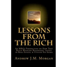 Lessons From The Rich: An MBA's Perspective on How They Build Winning Businesses, Invest in Real Estate, & Utilize Six Sigma