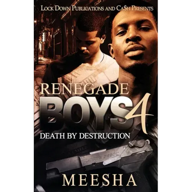 Renegade Boys 4: Death by Destruction