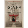The Bones of St. Pierre