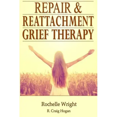 Repair & Reattachment Grief Counseling