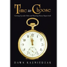 Time to Choose: Growing Up Under Hitler and Watching History Repeat Itself