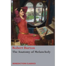 The Anatomy of Melancholy: (Unabridged)