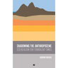 Shadowing the Anthropocene: Eco-Realism for Turbulent Times