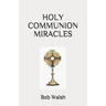 Holy Communion Miracles