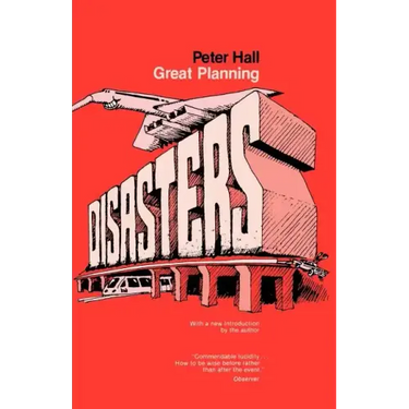 Great Planning Disasters