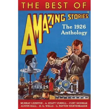 The Best of Amazing Stories: The 1926 Anthology