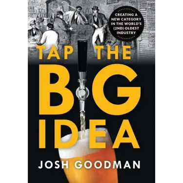 Tap the Big Idea: Creating a New Category in the World's (Second) Oldest Industry