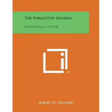 The Forgotten General: Robert Erskine, 1735-1780