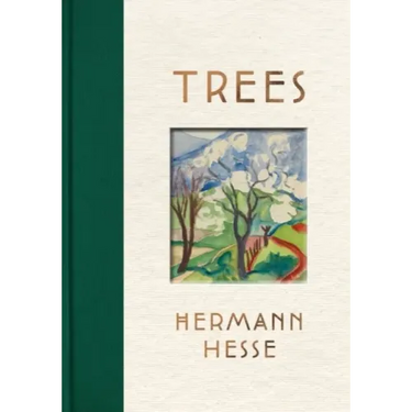 Trees: An Anthology of Writings and Paintings