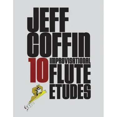 10 Improvisational Flute Etudes