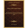 History of the Adams Family: With Biographical Sketches of Distinguished Descendants of the Several American Ancestors (1893)