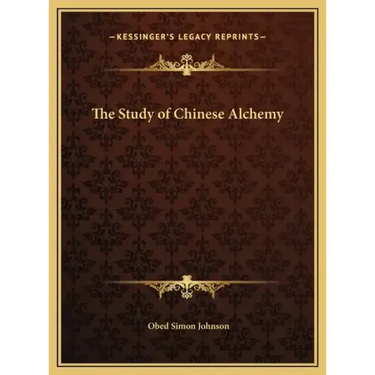 The Study of Chinese Alchemy