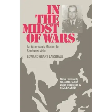 In the Midst of Wars: An American's Mission to Southeast Asia