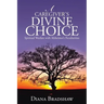 A Caregiver's Divine Choice: Spiritual Warfare with Alzheimer's Peculiarities