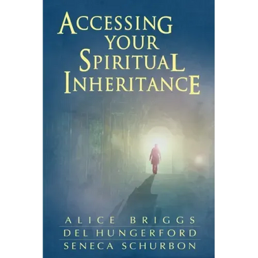 Accessing Your Spiritual Inheritance