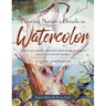 Painting Nature's Details in Watercolor