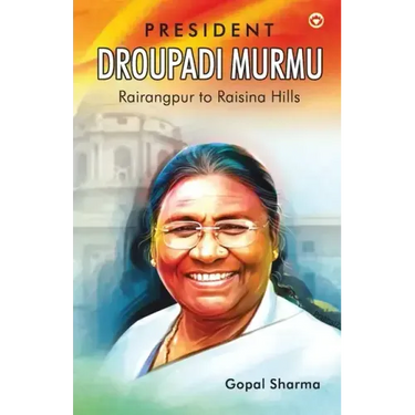 President Droupadi Murmu Rairangpur to Raisina Hills