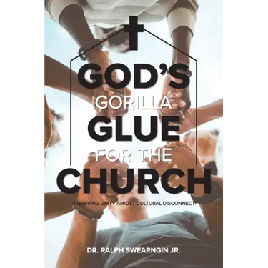 God's Gorilla Glue for the Church