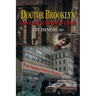 Doctor Brooklyn: Love & Life at the End of a Knife