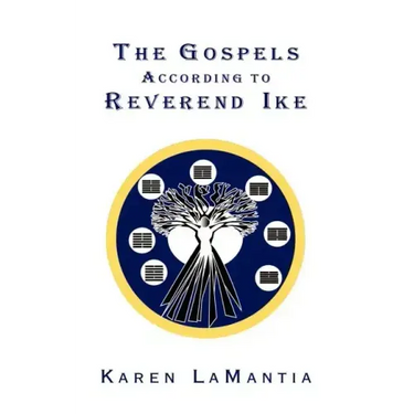The Gospels According to Reverend Ike