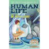 The Kid's User Guide to a Human Life: Book Two: An Open Heart