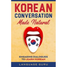 Korean Conversation Made Natural: Engaging Dialogues to Learn Korean