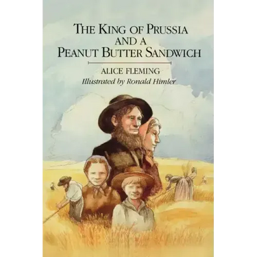 The King of Prussia and a Peanut Butter Sandwich
