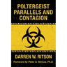 Poltergeist Parallels and Contagion