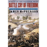 Battle Cry of Freedom: The Civil War Era