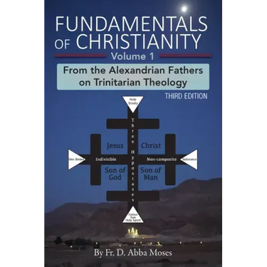 Fundamentals of Christianity Volume 1: From the Alexandrian Fathers on Trinitarian Theology