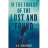 In the Forest of the Lost and Found