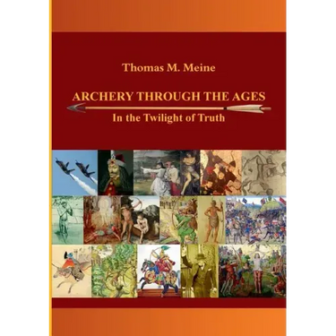 Archery Through the Ages - In the Twilight of Truth